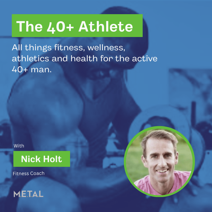 The 40+ Athlete