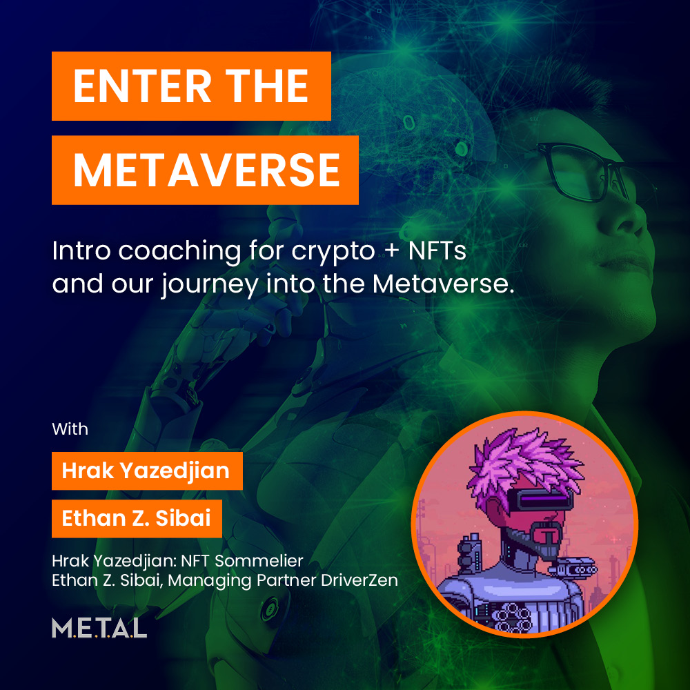 Enter the Metaverse with Hrak Yazedjian & Ethan Z. Sibai