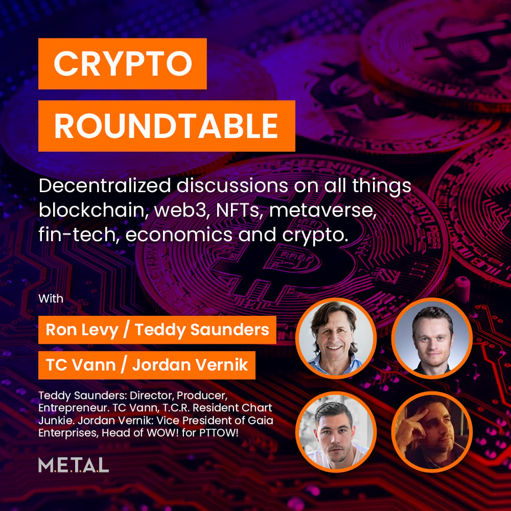 Crypto Roundtable with Ron Levy / Teddy Saunders & TC Vann / Jordan Vernik